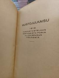 Muistojulkaisu 1918 kumoustaisteluun sortuneista Porin ja lähiseudun työläisistä
