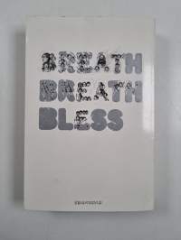 Breath breath bless