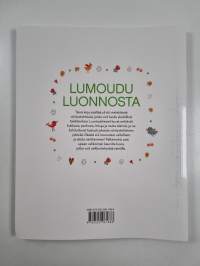 Lumoudu luonnosta : Viehättäviä väritystehtäviä aikuisille