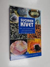 Suomen kivet : koru-, jalo- ja rakennuskivet ; kivet harrastuksena ; kivet arkeen ja juhlaan