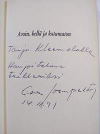 Avoin, hellä ja katumaton (signeerattu, tekijän omiste)