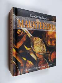 Syötävän hyvä maustekirja : mausteet : valmistus, maut, käyttö, reseptit