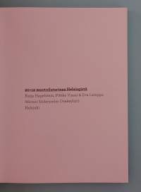 20 + 12 muotoilutarinaa Helsingistä. ( Design, muotoilijat, taidekulttuuri )