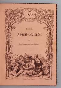 Deutscher Jugend Kalender 1858.   ( harvinaiset kirjat, keräilykirjat, 1800-luku )