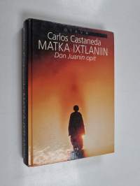 Matka Ixtlaniin : Don Juanin opit