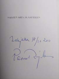 Naisten mies ja aatteiden : Juhani Ahon elämäntaide (signeerattu)
