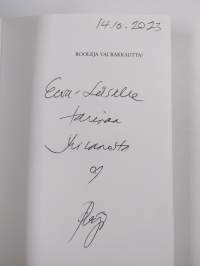 Rooleja vai rakkautta (signeerattu, tekijän omiste)