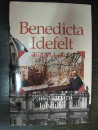 Benedicta Idefelt - Päiväkirjani lehdiltä