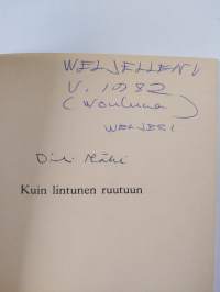 Kuin lintunen ruutuun : runoja (signeerattu, tekijän omiste)
