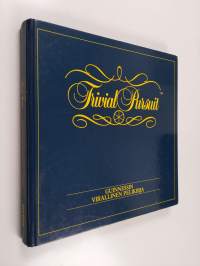 Trivial pursuit : Guinnessin virallinen pelikirja ; Vastauskirja
