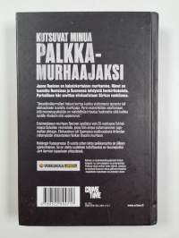 Kutsuvat minua palkkamurhaajaksi : Arlandan ryöstön seurauksista, roolistani Kartellenissa ja tiestäni takaisin