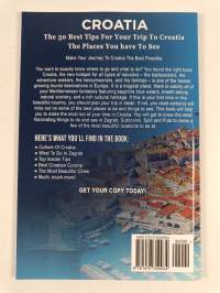 Croatia - Croatia Travel Guide: The 30 Best Tips for Your Trip to Croatia - The Places You Have to See