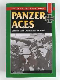 Panzer Aces - German Tank Commanders in World War II