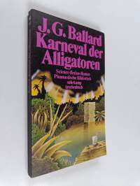 Karneval der Alligatoren - Roman