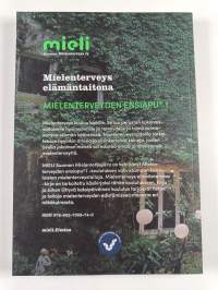 Mielenterveys elämäntaitona : Mielenterveyden ensiapu 1