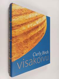 Visakoivu = Curly birch