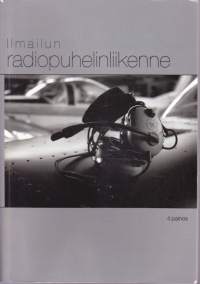 Lentäjän lupakirjapaketti - 5 kirjaa: Ilmailun radiopuhelinliikenne; Radio Navigation &amp; Instrument Flying; The Private Pilot&#039;s Licence Courses PPL3, PPL4 ja PPL5.