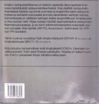 Lentäjän lupakirjapaketti - 5 kirjaa: Ilmailun radiopuhelinliikenne; Radio Navigation &amp; Instrument Flying; The Private Pilot&#039;s Licence Courses PPL3, PPL4 ja PPL5.