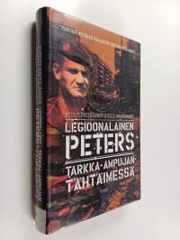 Legioonalainen Peters : tarkka-ampujan tähtäimessä