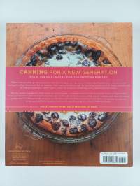 Canning for a New Generation - Bold, Fresh Flavors for the Modern Pantry