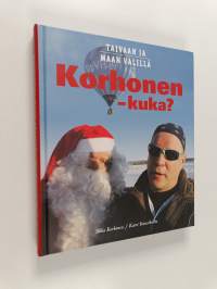 Korhonen - kuka? : taivaan ja maan välillä - Taivaan ja maan välillä