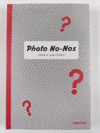 Photo No-Nos: Meditations on What Not to Photograph (Letterpress Edition)