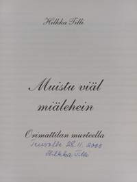 Muistu viäl miälehein : Orimattilan murteella (signeerattu, tekijän omiste)
