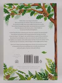 Forest Bathing - How Trees Can Help You Find Health and Happiness