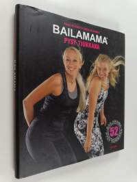 Bailamama : pysy tiukkana