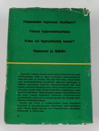 Hypnoosi : katsaus sielunelämän arvoitukselliseen maailmaan
