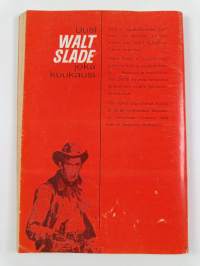 Walt slade : Loma helvetissä
