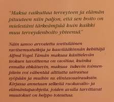 Maksa ja terveys.  (Hyvinvointikirjat, terveys, ruokavaliot, elämäntapaohjeet , vaihtoehtohoidot )