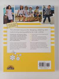Pattern making for kids&#039; clothes : all you need to know about designing, adapting, and customizing sewing patterns for children&#039;s clothing