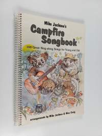 Campfire songbook - 100 great sing-along songs for young and old