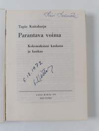 Parantava voima : kokemuksiani kaukana ja kaukaa (signeerattu)
