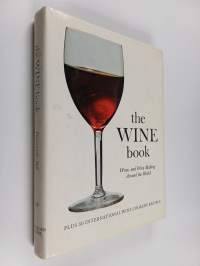 The Wine Book : Wines and Wine Making Around the World