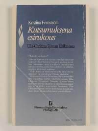 Kutsumuksena esirukous : ulla-christina sjöman lähikuvassa