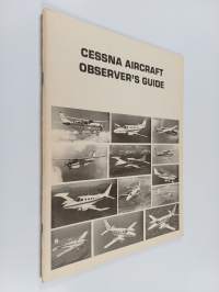 Cessna Aircraft Observer&#039;s Guide