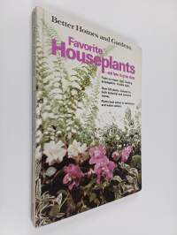 Better Homes and Gardens : Favorite Houseplants and How to Grow Them