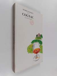 Nicholas Faith&#039;s guide to cognac and other brandies