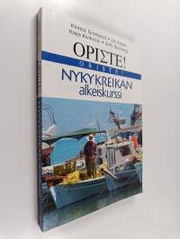 Oriste! : nykykreikan alkeiskurssi