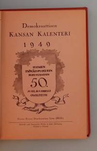 Demokraattisen kansan kalenteri v. 1949 - Suomen työväen perustamisen 50. juhlavuodelle omistettu.  ( Vuosikirjat, kalenterit, 40-luku )