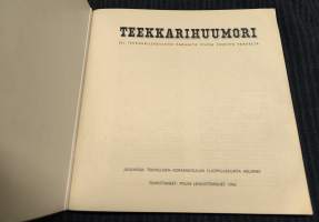 Teekkarihuumori eli Teekkarilehdistön parhaita piloja vuosien varrelta