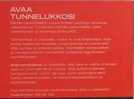 Avaa tunnelukkosi - Vapaudu elämään täydesti.  ( Itseapukirjallisuus, elämäntaito, kasvatus, psykologia )