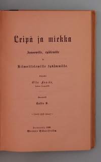 Leipä ja miekka janooville, epäileville ja kilvoitteleville sydämille.  ( Uskonto, kristinusko, vanhat kirjat, 1800-luku )
