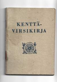 Sodan käynyt Kenttävirsikirja 1943 - Tätä virsikirjaa käytti sodassa v 1943 Stm Tobi Saari