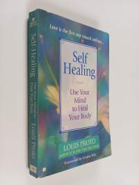 Self Healing - Use Your Mind to Heal Your Body