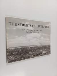 The streets of Liverpool : a photographic record