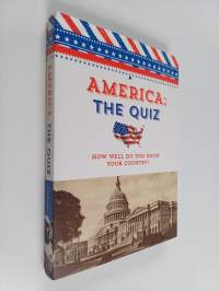 America : the Quiz - How Well Do You Know Your Country?