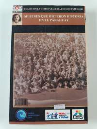 Mujeres que hicieron historia en el Paraguay